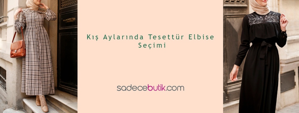 Kış Aylarında Tesettür Elbise Seçimi